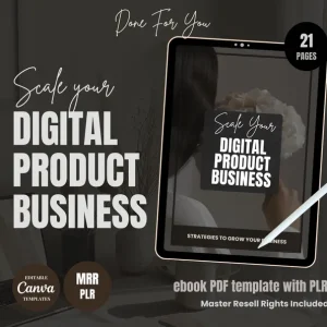 Scale Your Digital Product Business E-book, 21-Page Strategy Guide, MRR & PLR PDF Template, Editable Canva Business Growth Manual