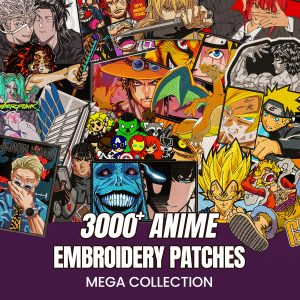 3000 Anime Embroidery Patches Collection eBook – Digital Design Bundle