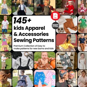 145+ Kids Apparel & Accessories Sewing Patterns Bundle, Premium Baby PDF Pattern, Easy Newborn Clothes & Toddler Outfit DIY